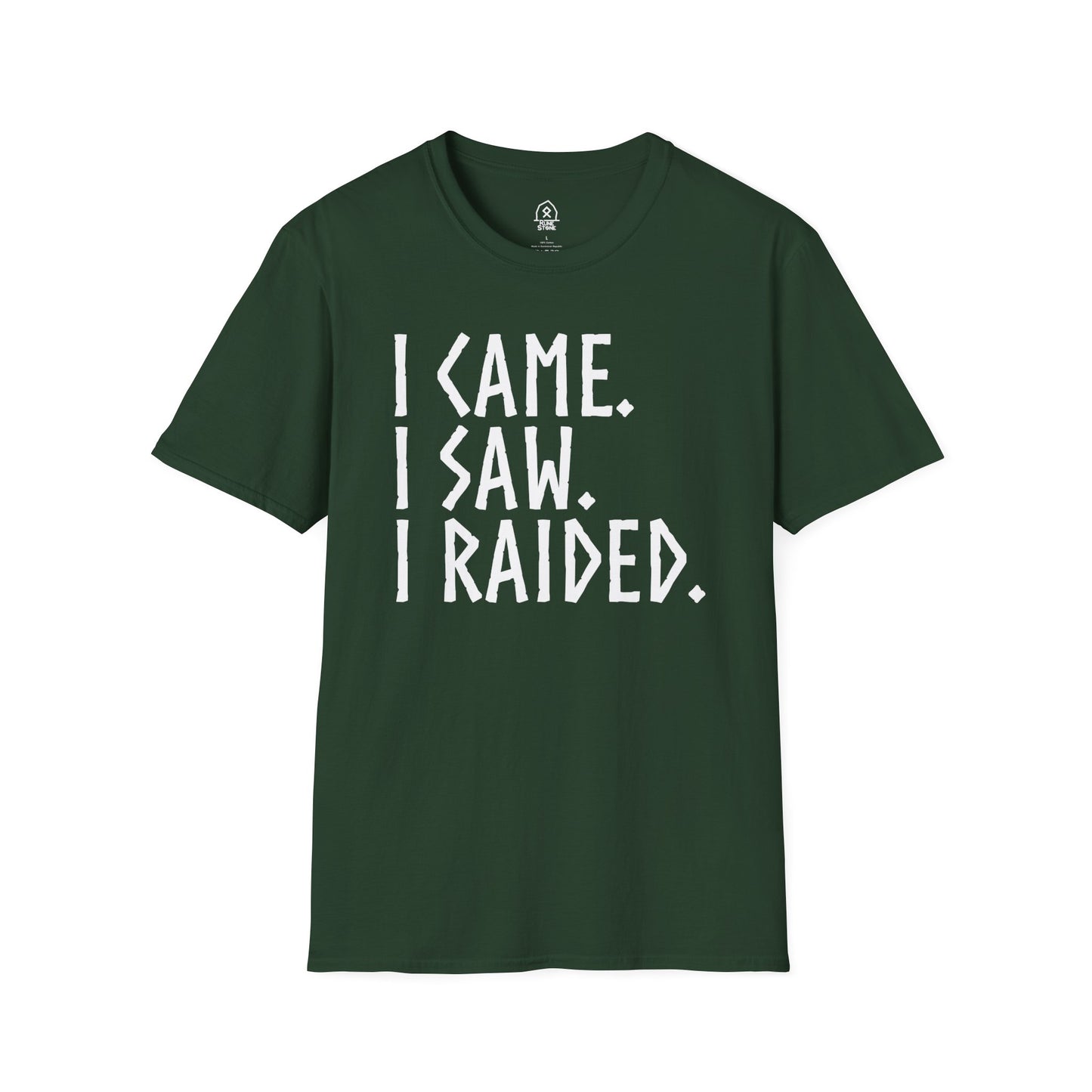 I came. I saw, I raided - white letters