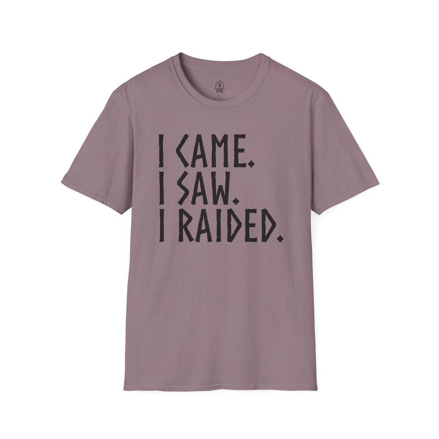 I came. I saw, I raided - black letters