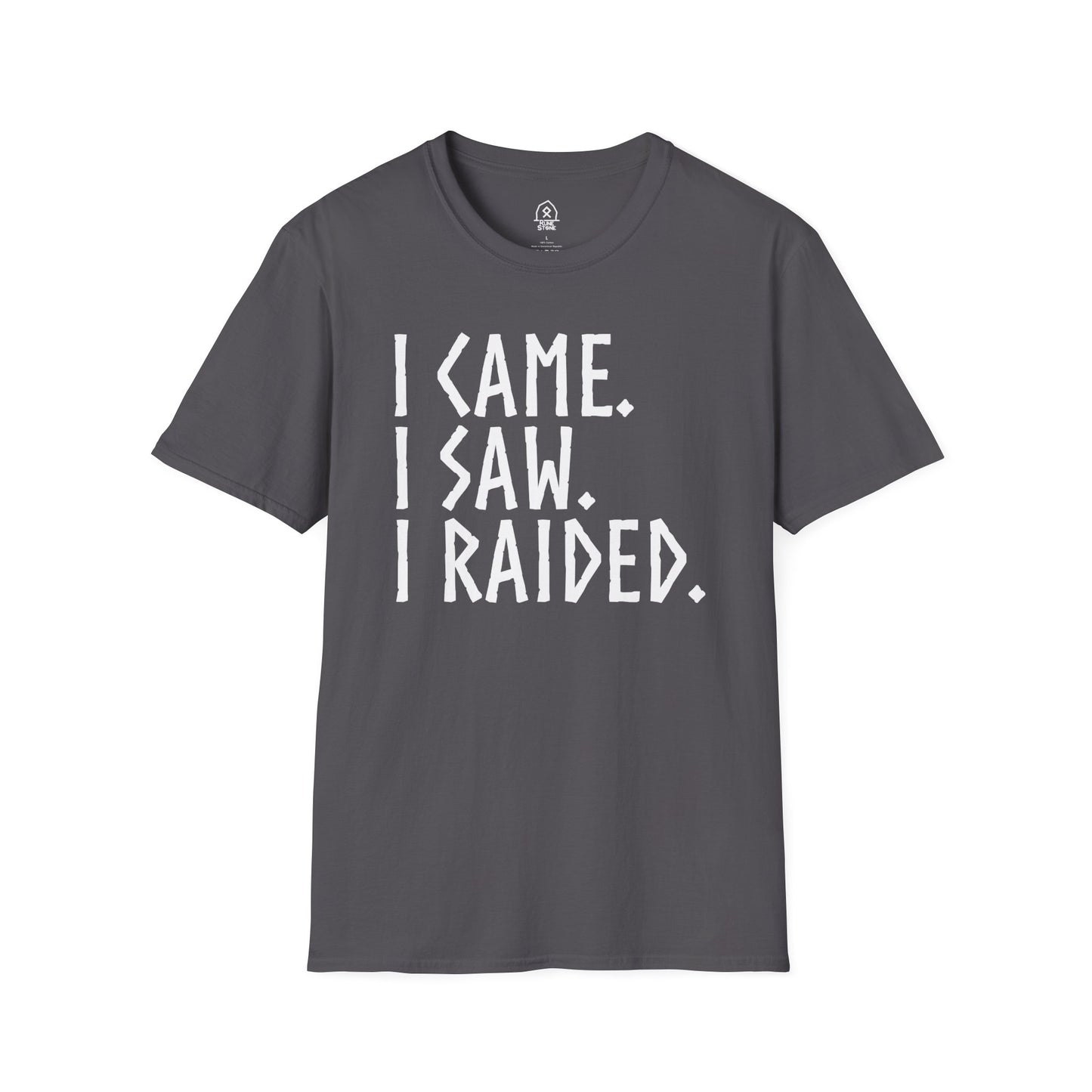 I came. I saw, I raided - white letters