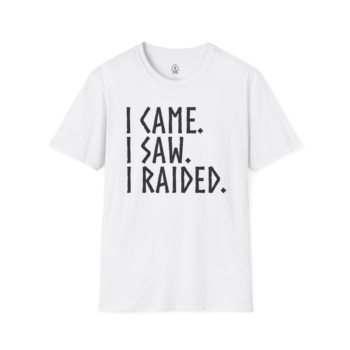 I came. I saw, I raided - black letters